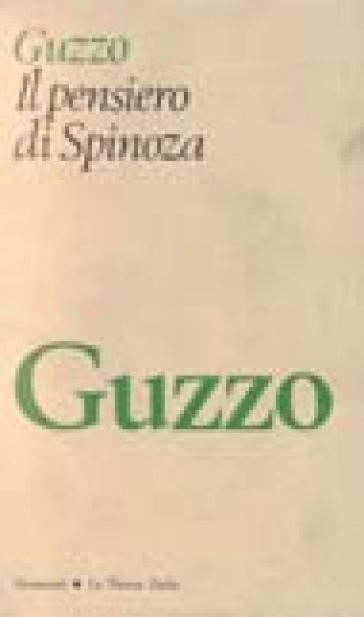 Il pensiero di Spinoza - Augusto Guzzo