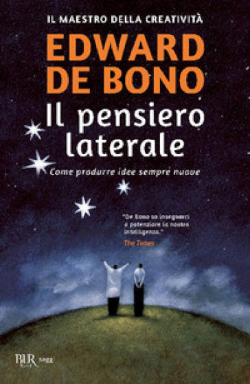 Il pensiero laterale - Edward De Bono