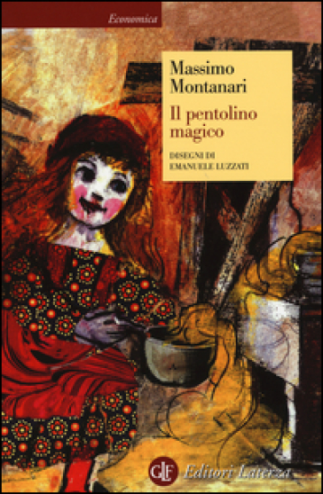 Il pentolino magico - Massimo Montanari