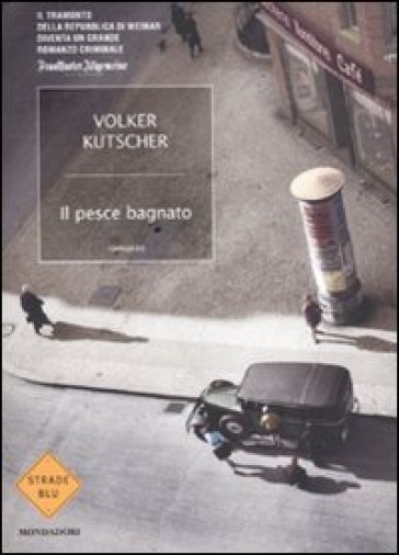 Il pesce bagnato - Volker Kutscher
