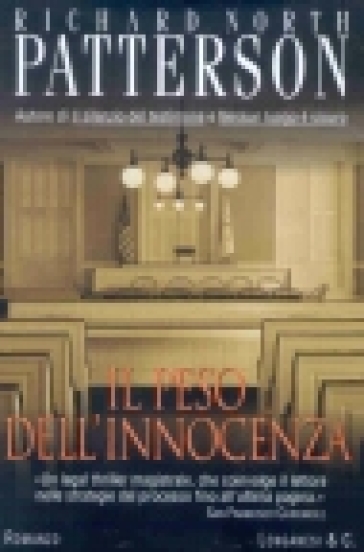 Il peso dell'innocenza - Richard North Patterson