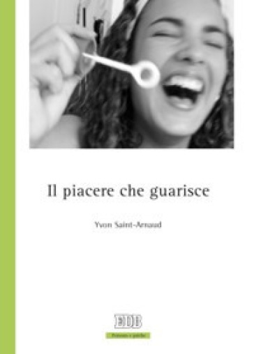 Il piacere che guarisce - Yvon Saint-Arnaud