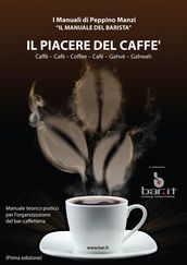 Il piacere del caffè