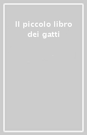 Il piccolo libro dei gatti