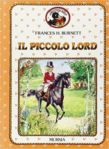 Il piccolo lord - Frances Eliza Hodgson Burnett