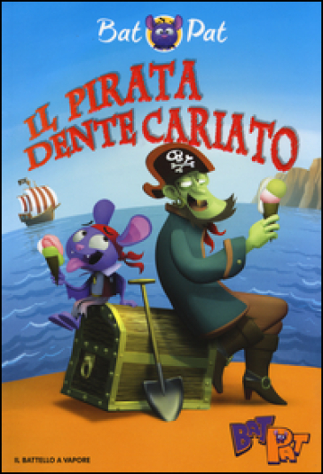 Il pirata Dente Cariato - Pat Bat