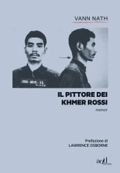 Il pittore dei Khmer rossi