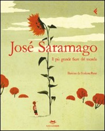 Il più grande fiore del mondo - José Saramago