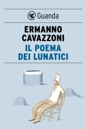 Il poema dei lunatici