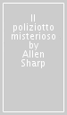 Il poliziotto misterioso