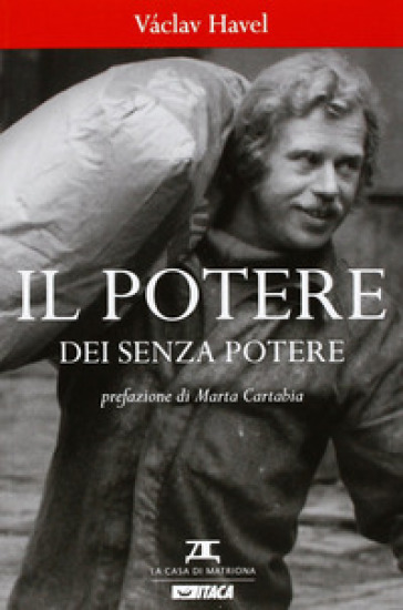 Il potere dei senza potere - Vaclav Havel