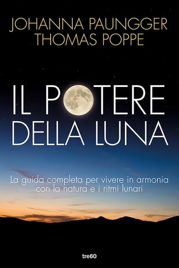 Il potere della luna - Johanna Paungger - Thomas Poppe