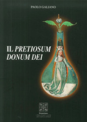 Il pretiosum donum dei