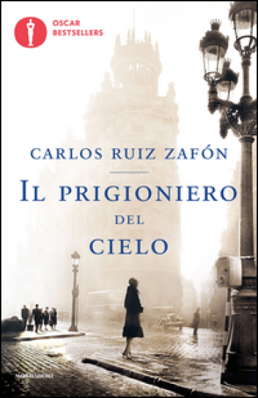 Il prigioniero del cielo - Carlos Ruiz Zafon