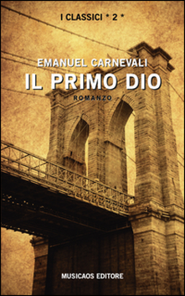 Il primo dio - Emanuel Carnevali