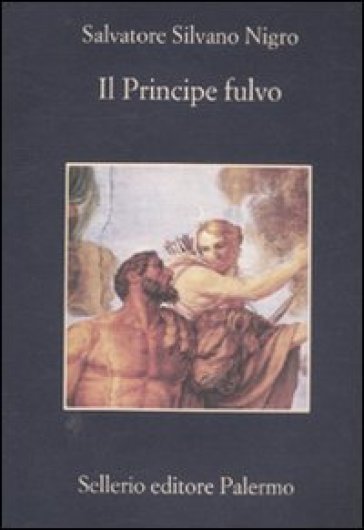 Il principe fulvo - Salvatore Silvano Nigro