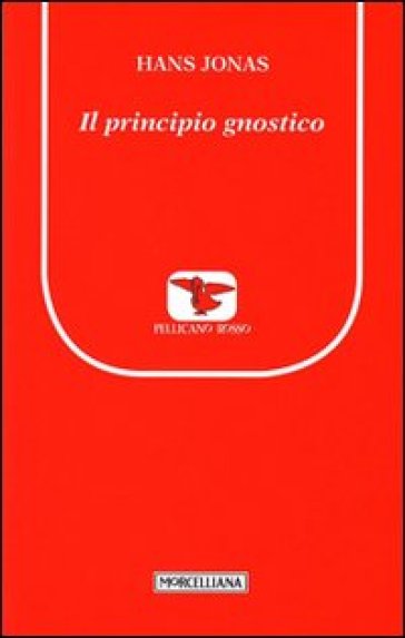 Il principio gnostico - Hans Jonas