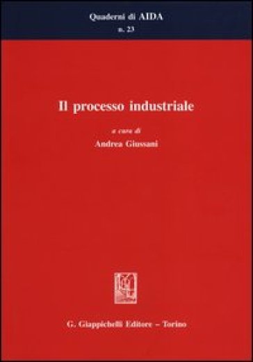 Il processo industriale