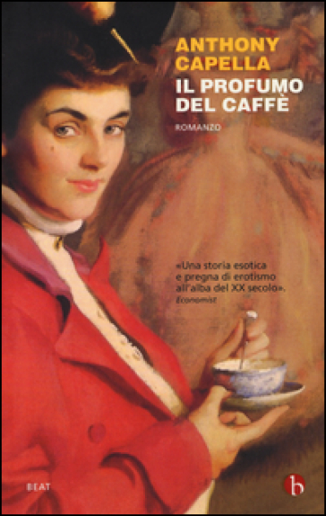 Il profumo del caffè - Anthony Capella