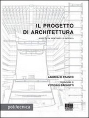 Il progetto di architettura - Andrea Di Franco