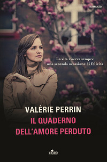 Il quaderno dell'amore perduto - Valérie Perrin