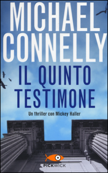 Il quinto testimone - Michael Connelly