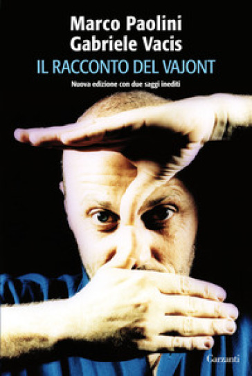 Il racconto del Vajont - Marco Paolini - Gabriele Vacis