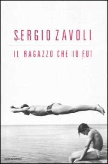 Il ragazzo che io fui - Sergio Zavoli