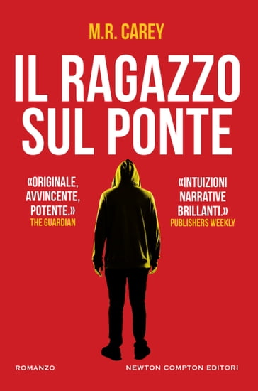 Il ragazzo sul ponte - M.R. Carey