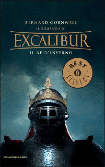 Il re d'inverno. Excalibur. 1. - Bernard Cornwell