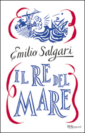 Il re del mare - Emilio Salgari