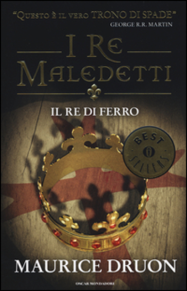 Il re di ferro. I re maledetti - Maurice Druon