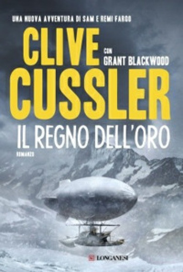Il regno dell'oro - Clive Cussler - Grant Blackwood