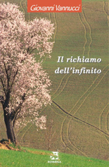 Il richiamo dell'infinito - Giovanni Vannucci