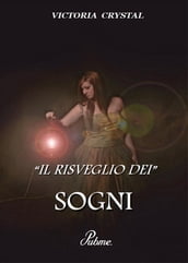 Il risveglio dei sogni