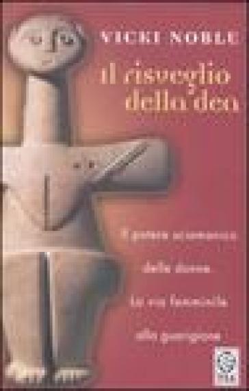 Il risveglio della dea - Vicki Noble