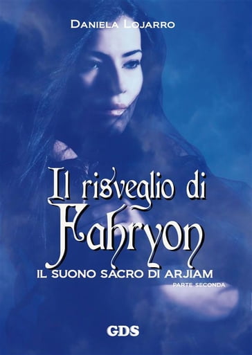 Il risveglio di Fahryon - Daniela Lojarro