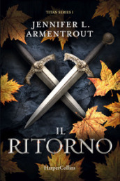 Il ritorno. Titan series. 1.