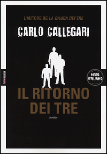 Il ritorno dei tre - Carlo Callegari