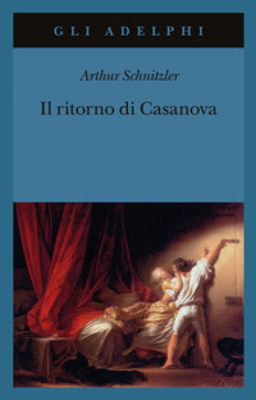 Il ritorno di Casanova - Arthur Schnitzler