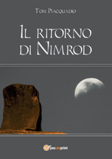 Il ritorno di Nimrod - Tom Piacquadio
