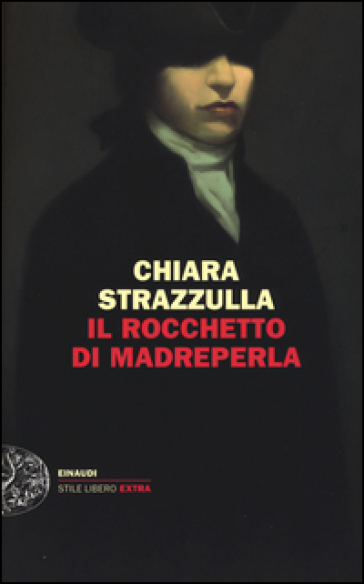 Il rocchetto di madreperla - Chiara Strazzulla