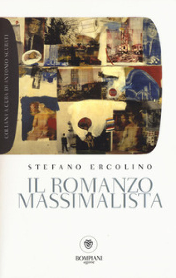 Il romanzo massimalista - Stefano Ercolino