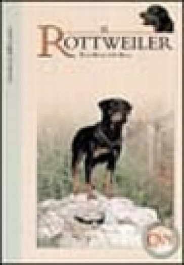 Il rottweiler - Piero Renai Della Rena