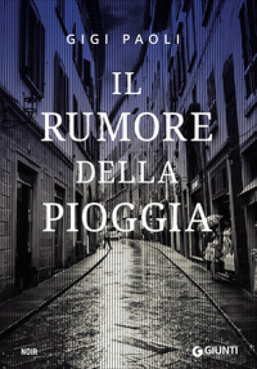 Il rumore della pioggia - Gigi Paoli