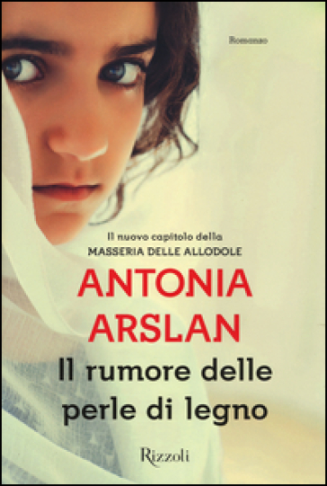 Il rumore delle perle di legno - Antonia Arslan