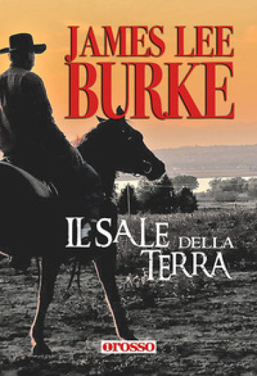 Il sale della terra - James Lee Burke