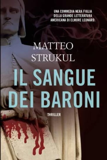 Il sangue dei baroni - Matteo Strukul