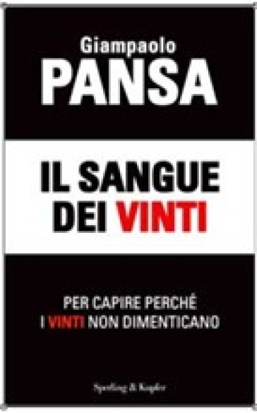 Il sangue dei vinti - Giampaolo Pansa