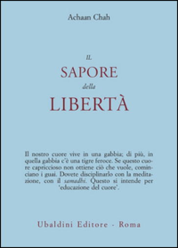 Il sapore della libertà - Achaan Chah